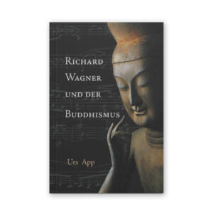 Richard Wagner und der Buddhismus (German edition)